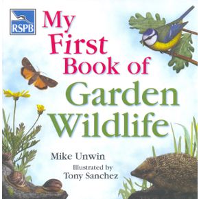 RSPB My First Book of Garden Wildlife