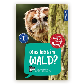 Was lebt im Wald? Kindernaturführer (3. Auflage)